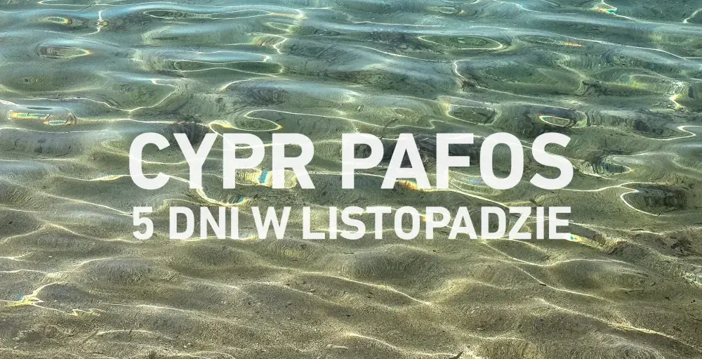Cypr w listopadzie - Pogoda, morze i jak uniknąć pogodowej pułapki