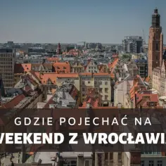 Widok na Wrocławskie kamienice i wieże kościelne. Idealne miejsce na weekend z Wrocławia.