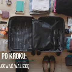 Jak spakować walizkę na 3 tygodnie i uniknąć zbędnego bagażu