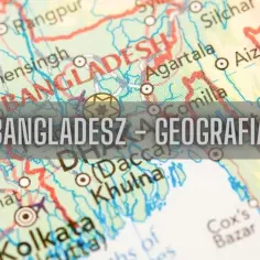 Mapa pokazuje, gdzie jest Bangladesz, z zaznaczonymi miastami jak Dhaka i Khulna.