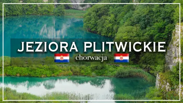 Jeziora Plitwickie bilety: poznaj ceny w 2026 roku i dowiedz się, jak kupić wejściówkę online. Wybierz trasę i uniknij błędów. Sprawdź nasz poradnik!
