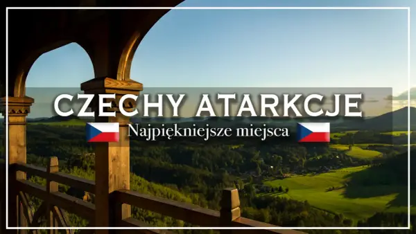 Wakacje w Czechach - Jak zaplanować udany wyjazd?
