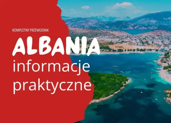 Czy do Albanii trzeba mieć paszport? Oto, co musisz wiedzieć